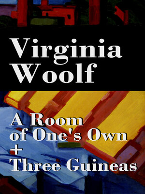 cover image of A Room of One's Own + Three Guineas (2 extended essays)